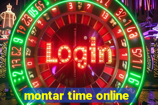 montar time online